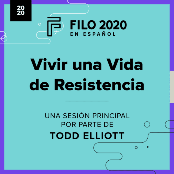 FILO 2020 en Español Main Session - Todd Elliott