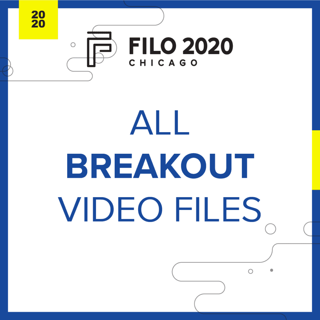 FILO 2020 Chicago – Breakouts Bundle