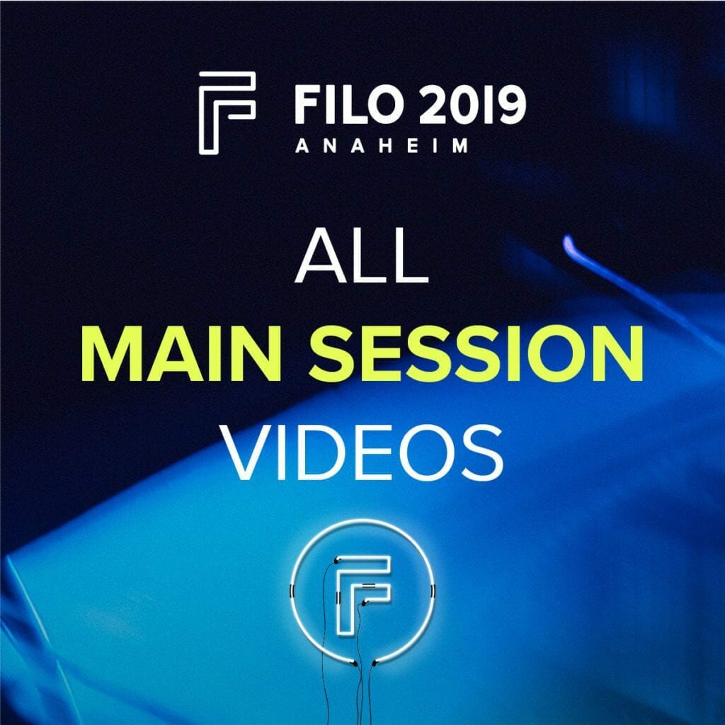 FILO 2019 Anaheim – Main Sessions Bundle