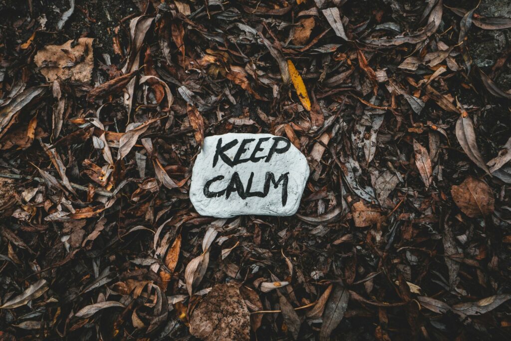 remain calm. be kind.