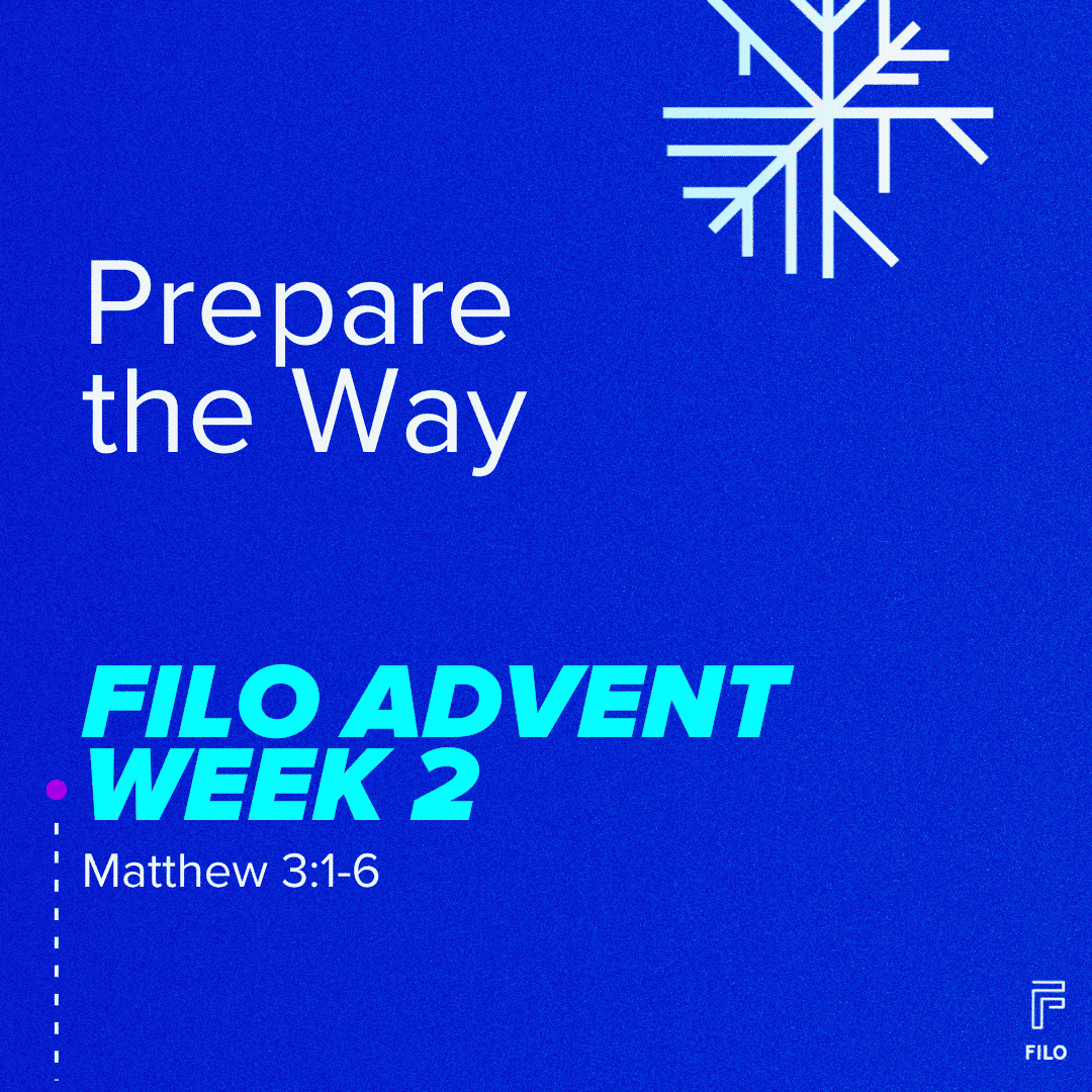 advent week 2 – prepare the way