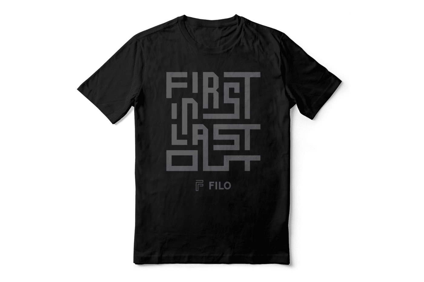 FIRST IN LAST OUT Tee