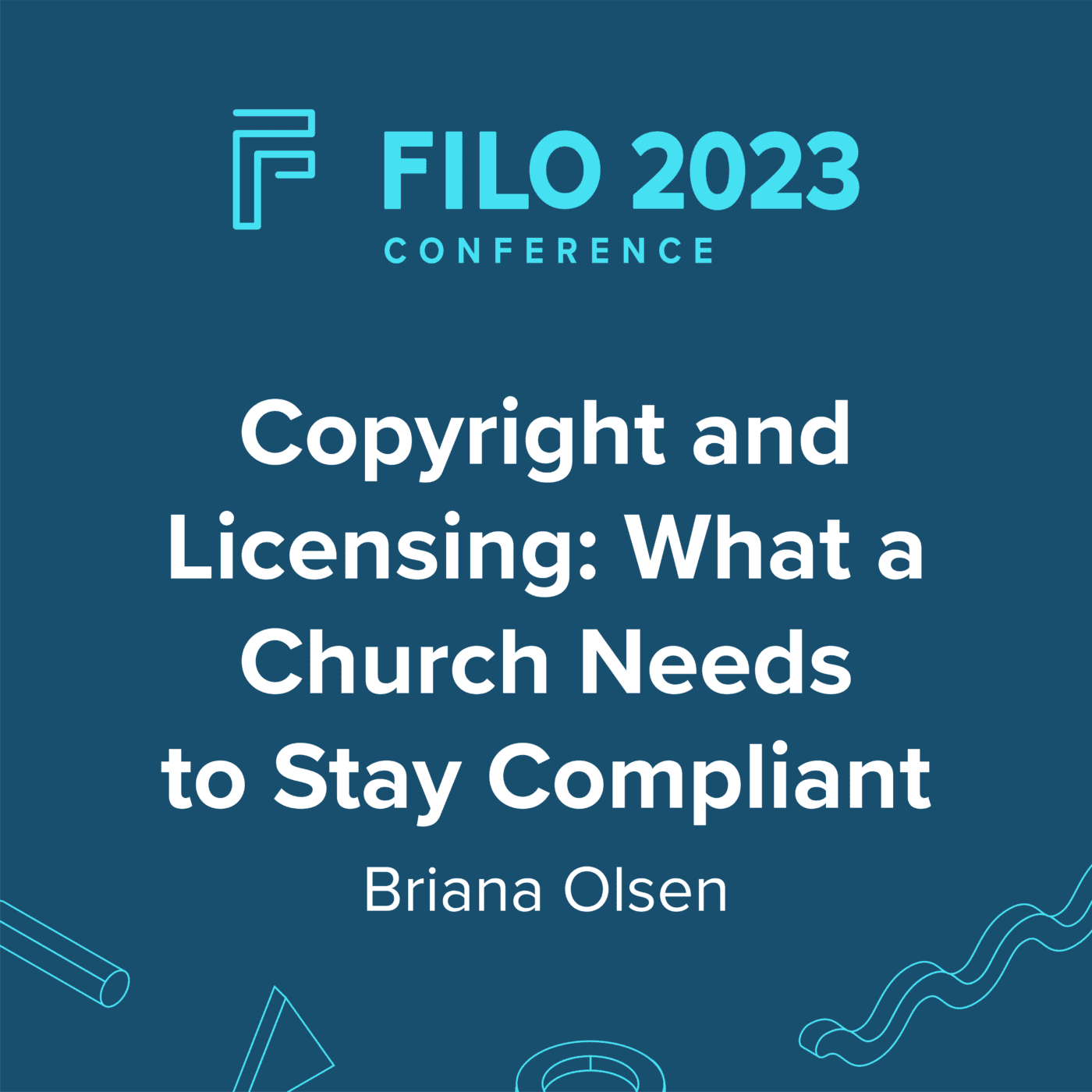 FILO 2023 Breakout: Copyright and Licensing: What a Church Needs to Stay Compliant