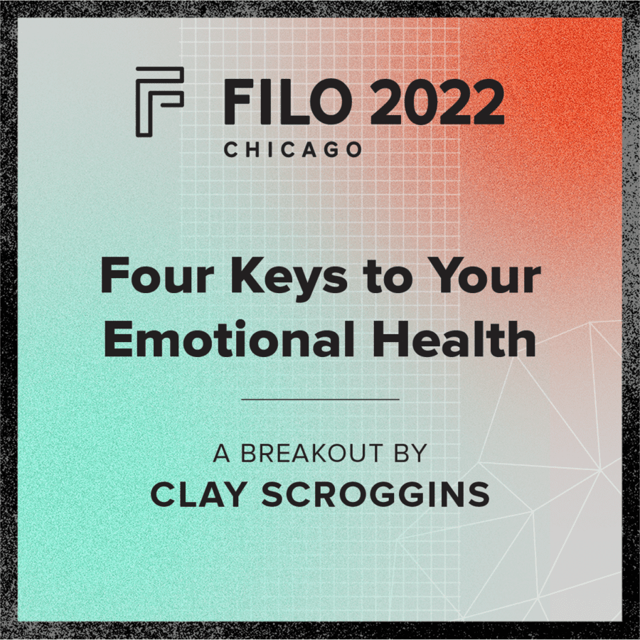 FILO 2022 Chicago Breakout - Four Keys to Your Emotional Health
