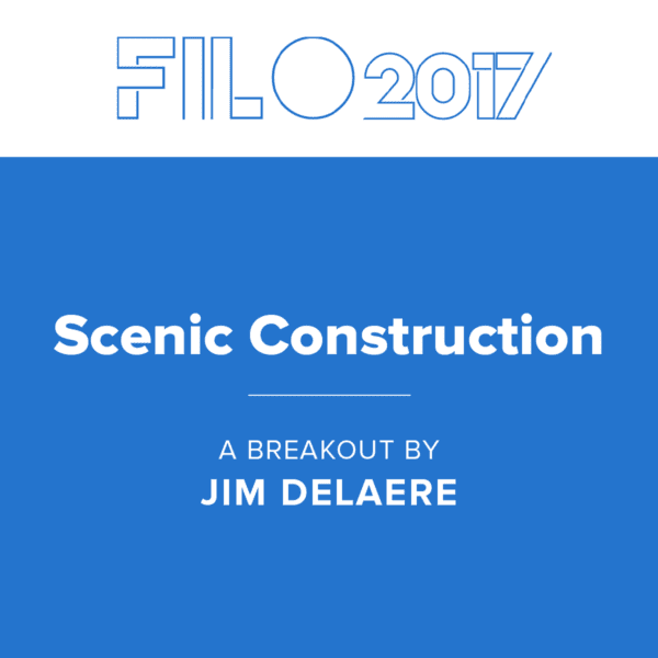 FILO 2017 Breakout - Scenic Construction