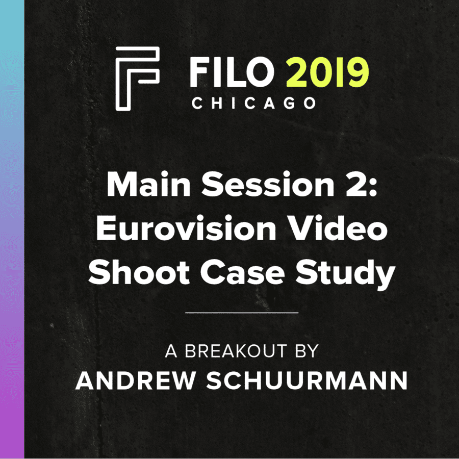 FILO 2019 Breakout - Main Session 2: Eurovision Video Shoot Case Study