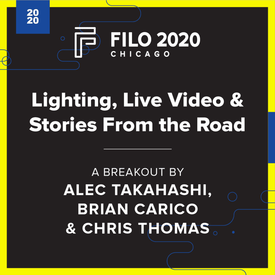 FILO 2020 Chicago Breakout - Lighting, Live Video & Stories From the Road