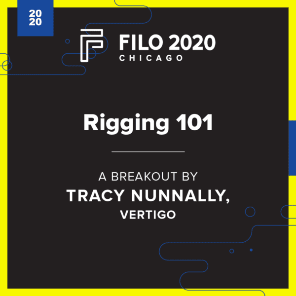 FILO 2020 Chicago Breakout - Rigging 101