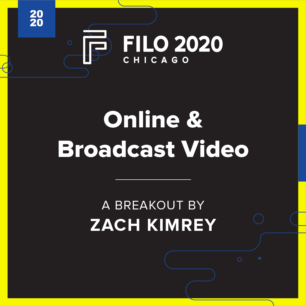 FILO 2020 Chicago Breakout – Online & Broadcast Video