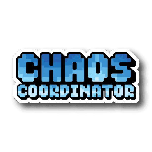 Chaos Cordinator Sticker - 2025