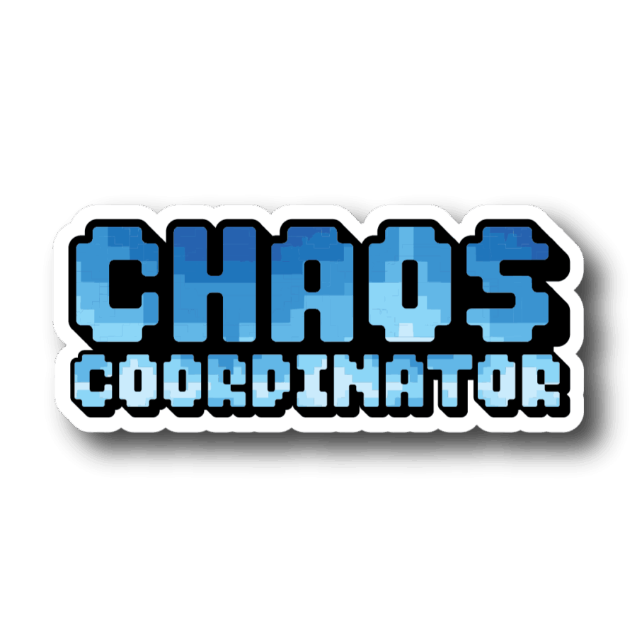 Chaos Cordinator Sticker - 2025