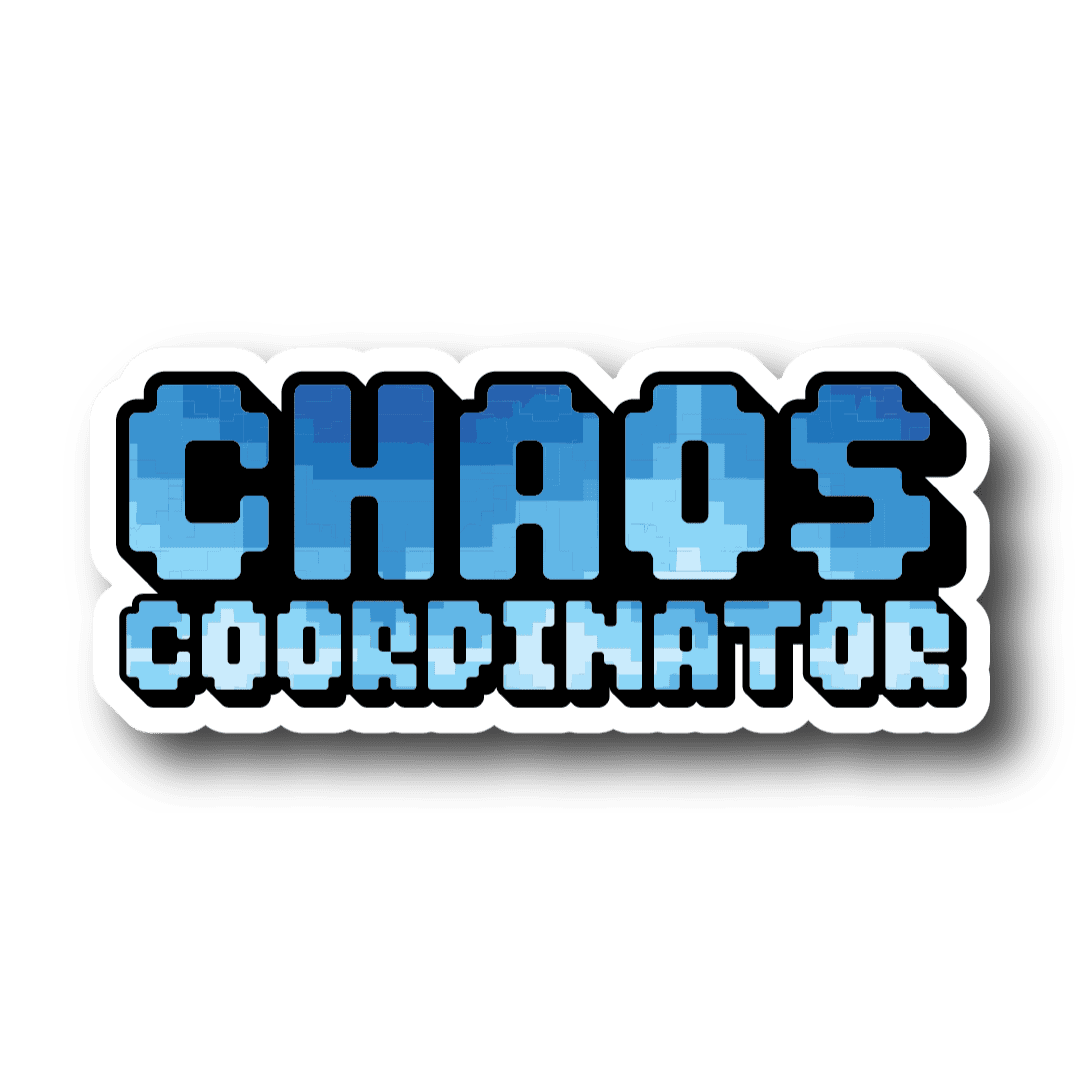 Chaos Cordinator Sticker – 2025