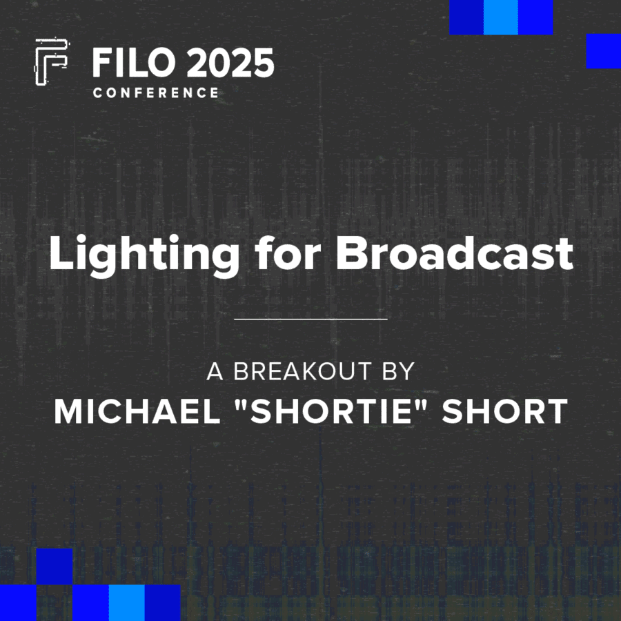 FILO 2025 Breakout: Lighting for Broadcast