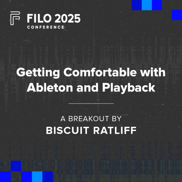 FILO 2025 Breakout: Getting Comfortable with Ableton and Playback