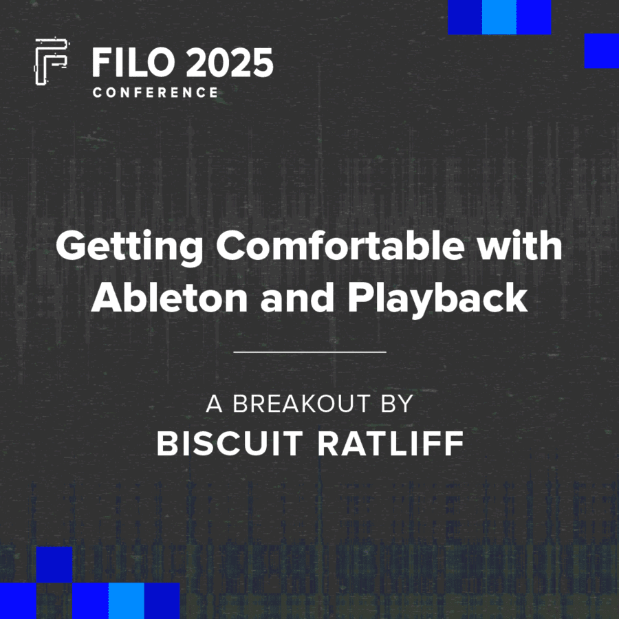 FILO 2025 Breakout: Getting Comfortable with Ableton and Playback