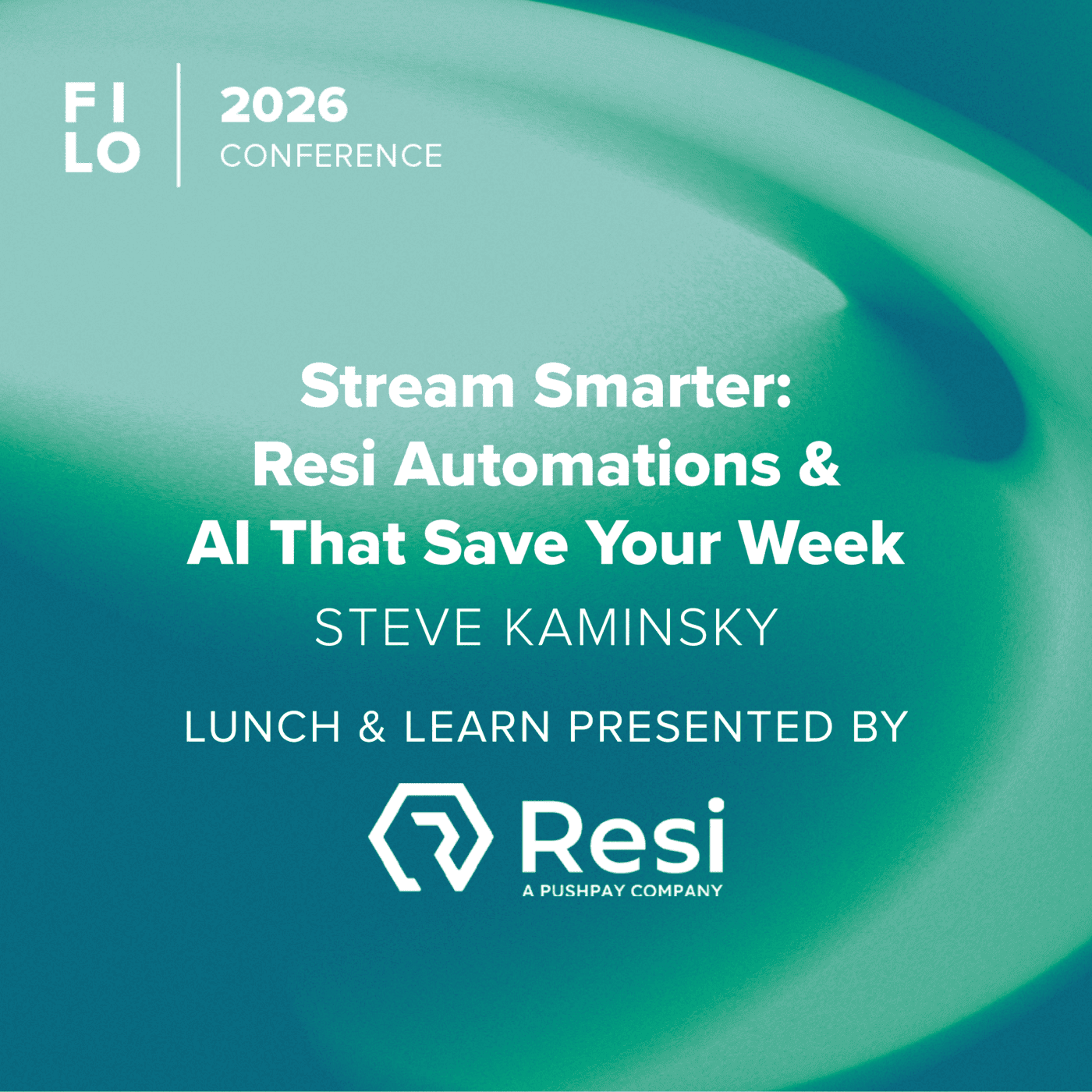 FILO 2026 Lunch & Learn: Stream Smarter: Resi Automations & AI That Save Your Week – Presented by Resi Media