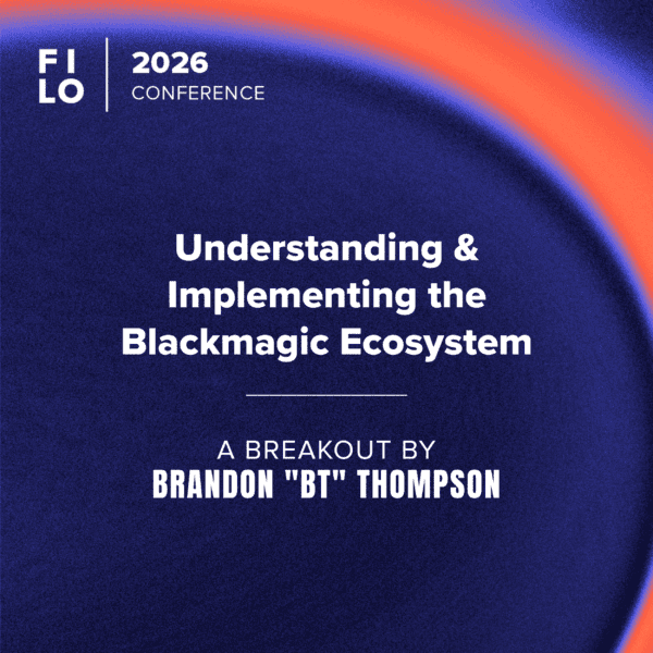 FILO 2026 Breakout: Understanding & Implementing the Blackmagic Ecosystem