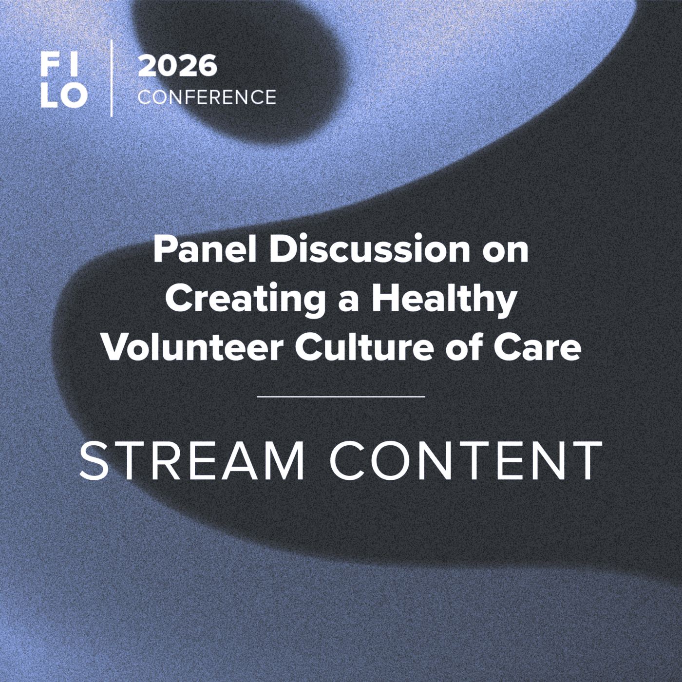 FILO 2026 Stream Content – Panel Discussion on Creating a Healthy Volunteer Culture of Care